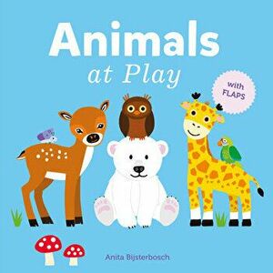 Animals at Play, Board book - Anita Bijsterbosch imagine