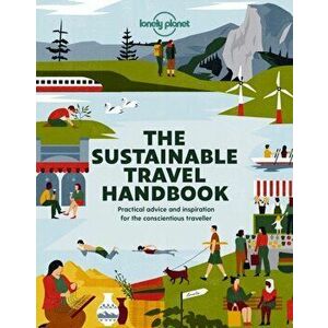 Sustainable Travel Handbook, Paperback - Lonely Planet imagine