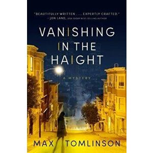 Vanishing in the Haight, Volume 1, Paperback - Max Tomlinson imagine