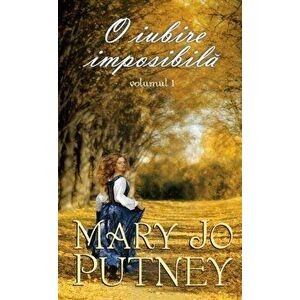 O iubire imposibila - Mary Jo Putney imagine