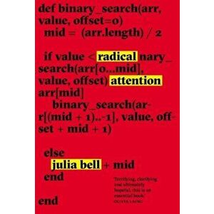 Radical Attention, Paperback - Julia Bell imagine