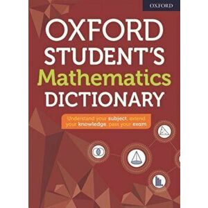 Oxford Student's Mathematics Dictionary, Paperback - Oxford Dictionaries imagine