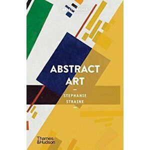 Abstract Art (Art Essentials), Paperback - Stephanie Straine imagine