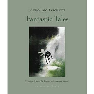 Fantastic Tales, Paperback - Lawrence Venuti imagine