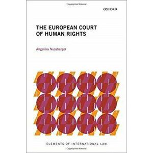 European Court of Human Rights, Paperback - Angelika Nussberger imagine
