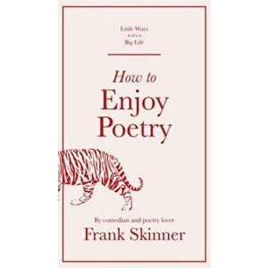 How to Enjoy Poetry, Hardback - Frank Skinner imagine