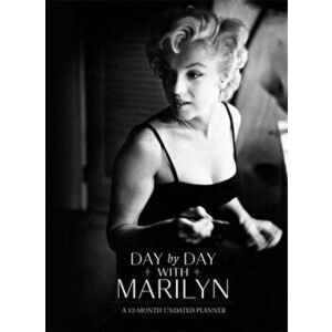 Day by Day with Marilyn. A 12-Month Undated Planner, Hardback - Michelle Morgan imagine