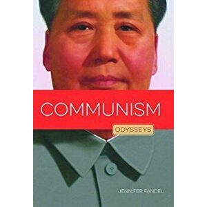 Communism. Odysseys in Government, Paperback - Jennifer Fandel imagine