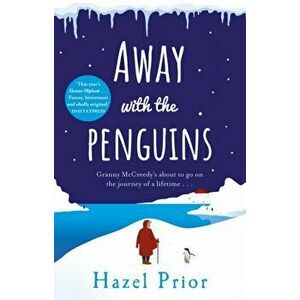 Away with the Penguins. The heartwarming and uplifting Richard & Judy Book Club pick, Paperback - Hazel Prior imagine