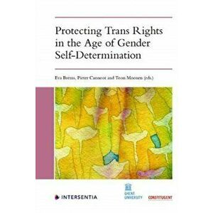 Protecting Trans Rights in the Age of Gender Self-Determination, Paperback - *** imagine