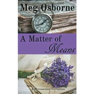 A Matter of Means, Paperback - Meg Osborne imagine