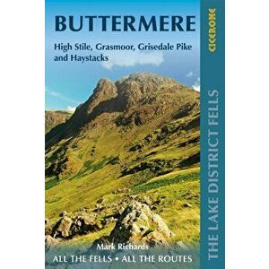 Walking the Lake District Fells - Buttermere. High Stile, Grasmoor, Grisedale Pike and Haystacks, Paperback - Mark Richards imagine