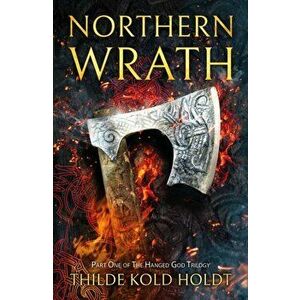 Northern Wrath, Paperback - Thilde Kold Holdt imagine