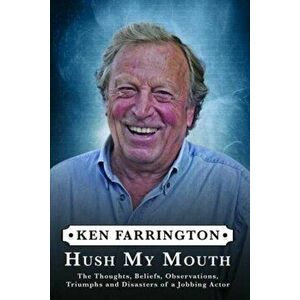 Hush My Mouth, Hardback - Ken Farrington imagine