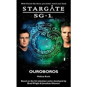 STARGATE SG-1 Ouroboros, Paperback - Melissa Scott imagine