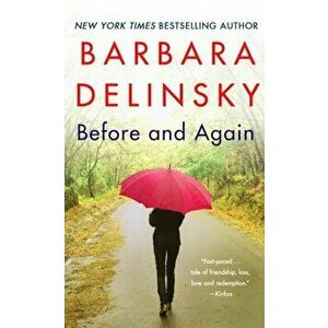 Before and Again. A Novel, Paperback - Barbara Delinsky imagine