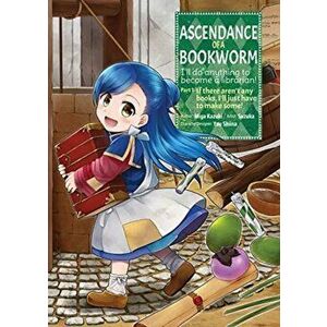 Ascendance of a Bookworm (Manga) Part 1 Volume 1, Paperback - Miya Kazuki imagine