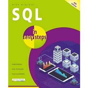 SQL in easy steps, Paperback - Mike Mcgrath imagine