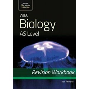 WJEC Biology for AS Level: Revision Workbook, Paperback - Neil Roberts imagine