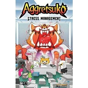 Aggretsuko. Stress Management HC, Paperback - Daniel Barnes imagine