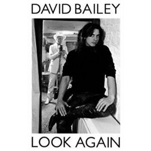 Look Again. The Autobiography, Hardback - David Bailey imagine