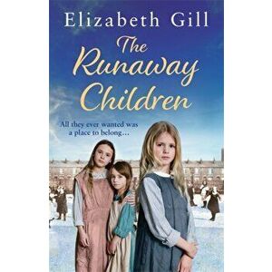 The Runaway Children. A Foundling School for Girls novel, Paperback - Elizabeth Gill imagine
