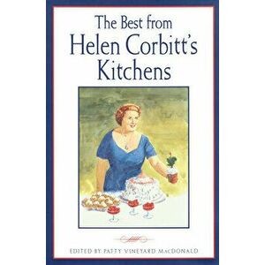 The Best from Helen Corbitt's Kitchens, Volume 1, Paperback - Patty Vineyard MacDonald imagine