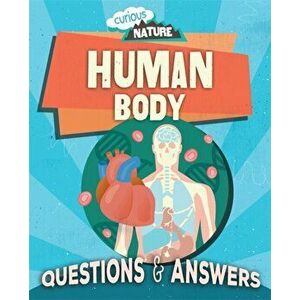 Curious Nature: Human Body, Paperback - Nancy Dickmann imagine