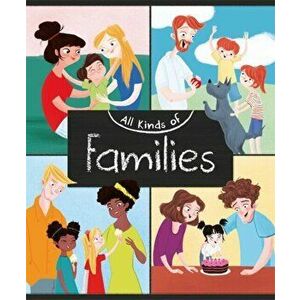 All Kinds of: Families, Paperback - Anita Ganeri imagine