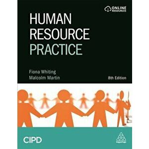Human Resource Practice, Paperback - Malcolm Martin imagine