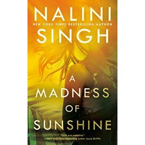 A Madness of Sunshine, Paperback - Nalini Singh imagine