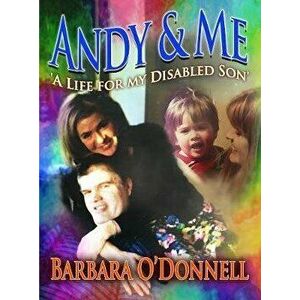 Andy & Me, Paperback - Barbara O'Donnell imagine