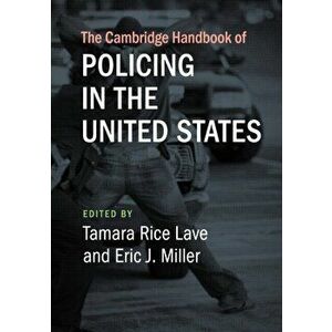Cambridge Handbook of Policing in the United States, Paperback - *** imagine