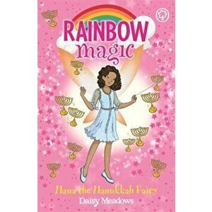Rainbow Magic: Hana the Hanukkah Fairy. The Festival Fairies Book 2, Paperback - Daisy Meadows imagine