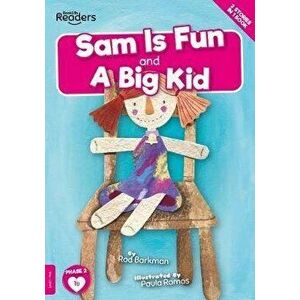 Sam is Fun And A Big Kid, Paperback - Gemma McMullen imagine