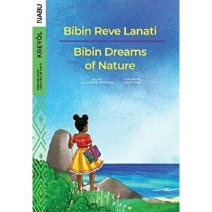 Bibin Dreams of Nature / Bibin Reve Lanati - Laforest Bichly-Marie-Gaëlle imagine