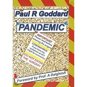 PANDEMIC. Plagues, Pestilence and War: a personalised history, Paperback - Paul R, BSc, MB BS, MD, DMRD, FRCR Goddard imagine