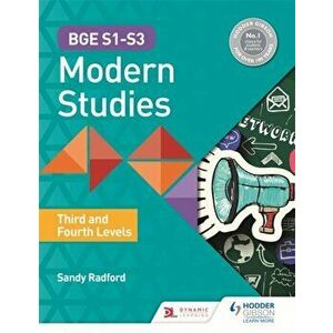 BGE S1-S3 Modern Studies: Third and Fourth Levels, Paperback - Alexander Radford imagine