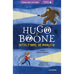Hugo si Boone. Detectorul de monstri - Ellen Potter imagine