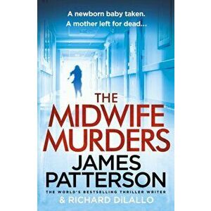 Midwife Murders, Paperback - James Patterson imagine