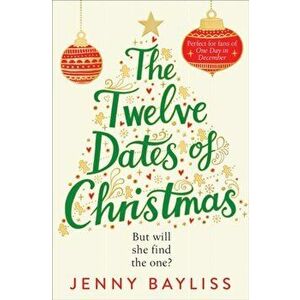 Twelve Dates of Christmas, Paperback - Jenny Bayliss imagine
