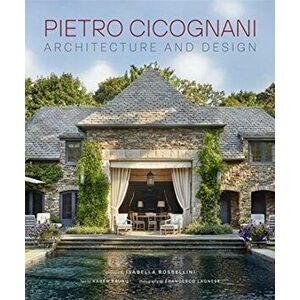 Pietro Cicognani. Architecture and Design, Hardback - Karen Bruno imagine