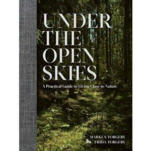 Under the Open Skies, Hardback - Markus Torgeby imagine