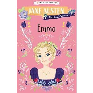 Emma. Jane Austen Children's Stories (Easy Classics), Paperback - *** imagine