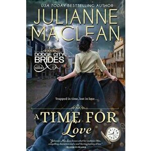 A Time For Love: (Time Travel Romance), Paperback - Julianne MacLean imagine
