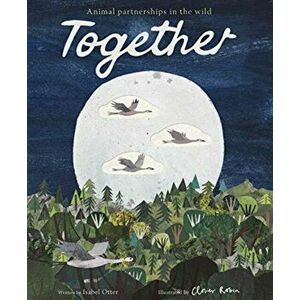 Together. Animal partnerships in the wild, Paperback - Clover Robin imagine
