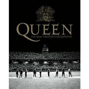 Queen: The Neal Preston Photographs, Hardback - *** imagine