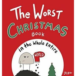 The Worst Christmas Book in the Whole Entire World, Hardcover - Joey Acker imagine