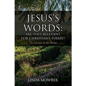 Jesus's Words: The Sermon on the Mount, Paperback - Linda Mowrer imagine