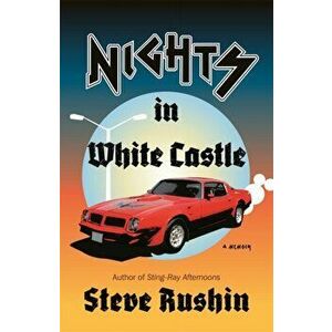 Nights in White Castle. A Memoir, Paperback - Steve Rushin imagine